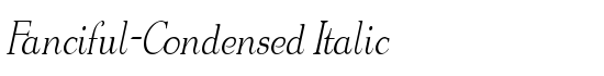 Fanciful-Condensed Italic - Download Thousands of Free Fonts at FontZone.net