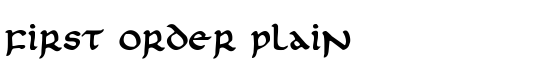 First Order Plain - Download Thousands of Free Fonts at FontZone.net