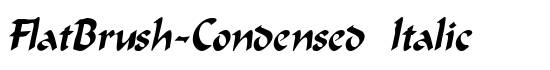 FlatBrush-Condensed Italic - Download Thousands of Free Fonts at FontZone.net