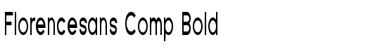 Florencesans Comp Bold - Download Thousands of Free Fonts at FontZone.net