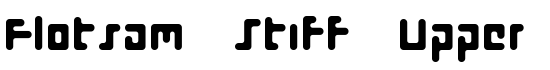Flotsam Stiff Upper - Download Thousands of Free Fonts at FontZone.net