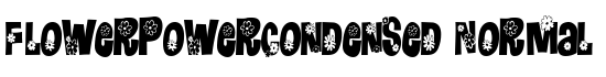 FlowerPowerCondensed Normal - Download Thousands of Free Fonts at FontZone.net