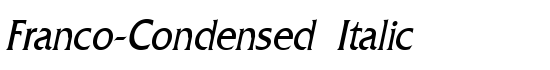 Franco-Condensed Italic - Download Thousands of Free Fonts at FontZone.net
