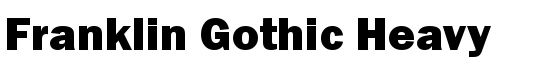 Franklin Gothic Heavy - Download Thousands of Free Fonts at FontZone.net