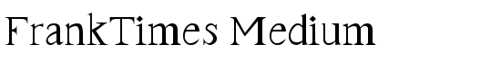 FrankTimes Medium - Download Thousands of Free Fonts at FontZone.net