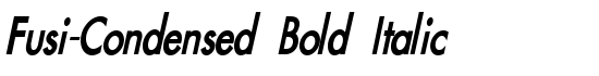 Fusi-Condensed Bold Italic - Download Thousands of Free Fonts at FontZone.net