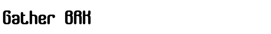 Gather BRK - Download Thousands of Free Fonts at FontZone.net