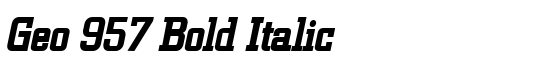 Geo 957 Bold Italic - Download Thousands of Free Fonts at FontZone.net
