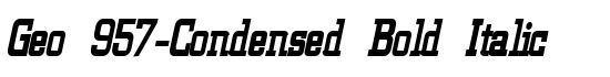 Geo 957-Condensed Bold Italic - Download Thousands of Free Fonts at FontZone.net