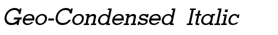 Geo-Condensed Italic - Download Thousands of Free Fonts at FontZone.net