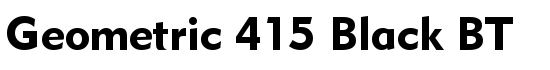 Geometric 415 Black BT - Download Thousands of Free Fonts at FontZone.net