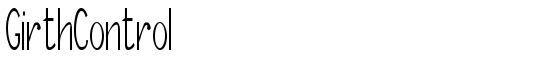 GirthControl - Download Thousands of Free Fonts at FontZone.net