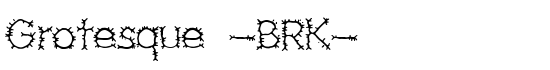Grotesque -BRK- - Download Thousands of Free Fonts at FontZone.net