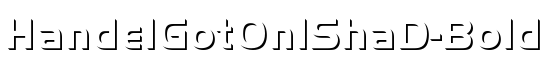 HandelGotOnlShaD-Bold - Download Thousands of Free Fonts at FontZone.net