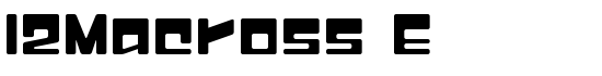 I2Macross E - Download Thousands of Free Fonts at FontZone.net