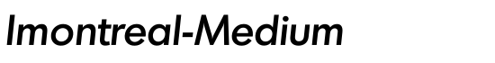 Imontreal-Medium - Download Thousands of Free Fonts at FontZone.net