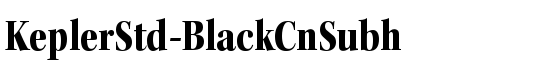 KeplerStd-BlackCnSubh - Download Thousands of Free Fonts at FontZone.net