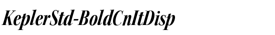 KeplerStd-BoldCnItDisp - Download Thousands of Free Fonts at FontZone.net