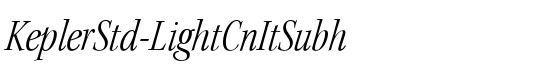 KeplerStd-LightCnItSubh - Download Thousands of Free Fonts at FontZone.net