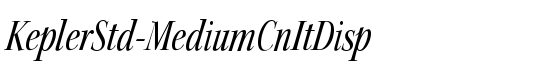 KeplerStd-MediumCnItDisp - Download Thousands of Free Fonts at FontZone.net