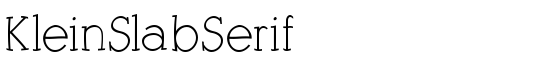KleinSlabSerif - Download Thousands of Free Fonts at FontZone.net