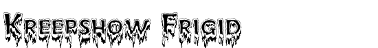 Kreepshow Frigid - Download Thousands of Free Fonts at FontZone.net