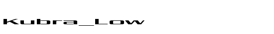 Kubra_Low - Download Thousands of Free Fonts at FontZone.net