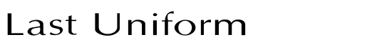 Last Uniform - Download Thousands of Free Fonts at FontZone.net