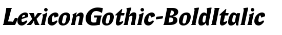 LexiconGothic-BoldItalic - Download Thousands of Free Fonts at FontZone.net