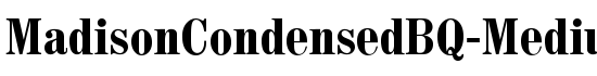 MadisonCondensedBQ-Medium - Download Thousands of Free Fonts at FontZone.net