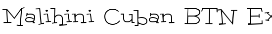 Malihini Cuban BTN Exp Lt - Download Thousands of Free Fonts at FontZone.net