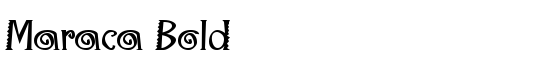 Maraca Bold - Download Thousands of Free Fonts at FontZone.net