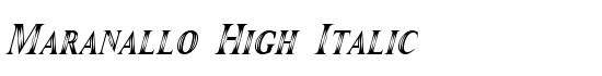 Maranallo High Italic - Download Thousands of Free Fonts at FontZone.net