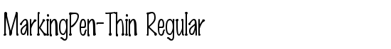 MarkingPen-Thin Regular - Download Thousands of Free Fonts at FontZone.net