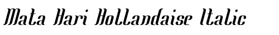 Mata Hari Hollandaise Italic - Download Thousands of Free Fonts at FontZone.net