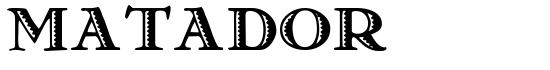 Matador - Download Thousands of Free Fonts at FontZone.net