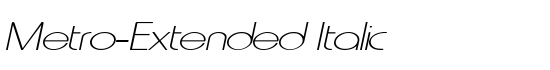 Metro-Extended Italic - Download Thousands of Free Fonts at FontZone.net