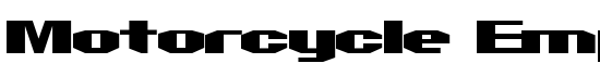 Motorcycle Emptiness - Download Thousands of Free Fonts at FontZone.net