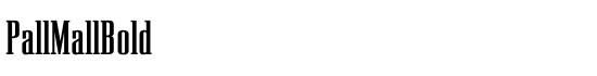 PallMallBold - Download Thousands of Free Fonts at FontZone.net