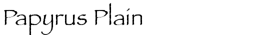Papyrus Plain - Download Thousands of Free Fonts at FontZone.net