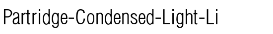 Partridge-Condensed-Light-Li - Download Thousands of Free Fonts at FontZone.net
