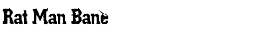 Rat Man Bane - Download Thousands of Free Fonts at FontZone.net