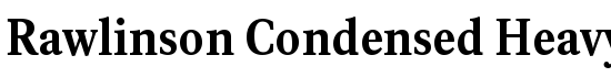 Rawlinson Condensed Heavy - Download Thousands of Free Fonts at FontZone.net