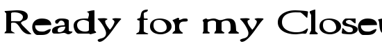 Ready for my Closeup - Download Thousands of Free Fonts at FontZone.net
