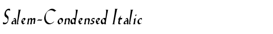 Salem-Condensed Italic - Download Thousands of Free Fonts at FontZone.net