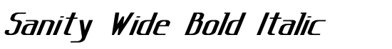 Sanity Wide Bold Italic - Download Thousands of Free Fonts at FontZone.net