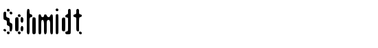 Schmidt - Download Thousands of Free Fonts at FontZone.net
