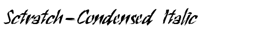 Sctratch-Condensed Italic - Download Thousands of Free Fonts at FontZone.net