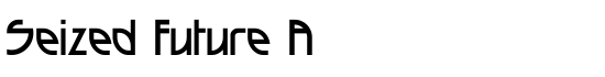 Seized Future A - Download Thousands of Free Fonts at FontZone.net