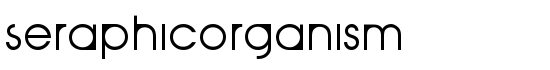 SeraphicOrganism - Download Thousands of Free Fonts at FontZone.net